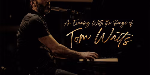 An evening with the songs of Tom Waits