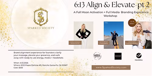 Align & Elevate \u2014 Part II Strawberry Full Moon: Brand Expansion Experience