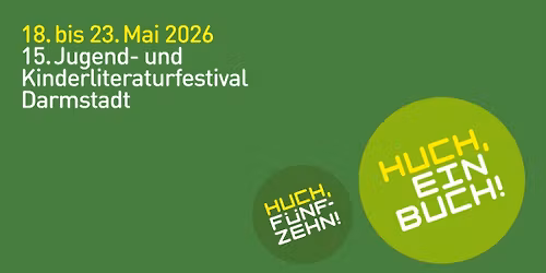 Huch, ein Buch! 2026 - 15. Jugend- und Kinderliteraturfestival Darmstadt