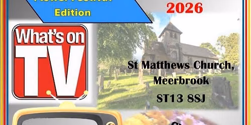 Meerbrook Church Flower Festival  - 'What's On TV?'