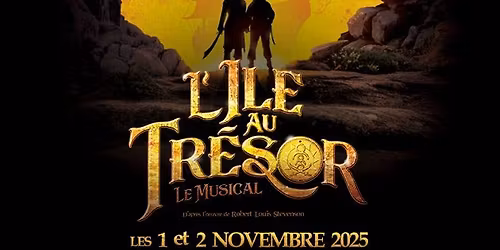 L'ILE AU TR\u00c9SOR, LA COM\u00c9DIE MUSICALE