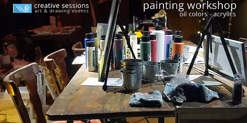 Painting Workshop - Oil Colors, Acrylics
