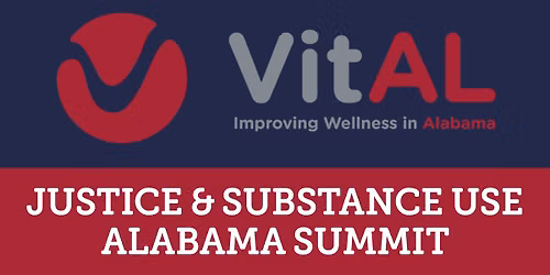 Justice and Substance Use Alabama Summit - Huntsville