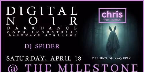 Digital Noir - guest DJ - Chris from iioioioii - 4\/18\/26