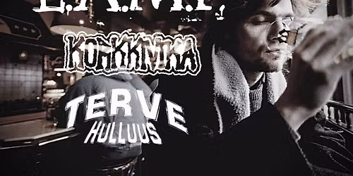 L.A.M.F., Korkkivika, Terve Hulluus