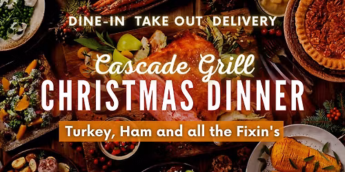 Christmas Dinner Dine-In, Pick-Up, Delivery