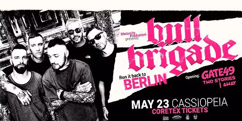 BULL BRIGADE LIVE @CASSIOPEA (BERLIN)