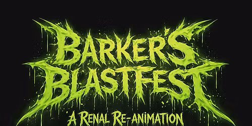 Barker\u2019s BlastFest: A Renal Re-Animation