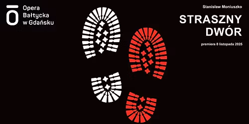 Straszny Dw\u00f3r - premiera operowa sezonu 2025\/2026