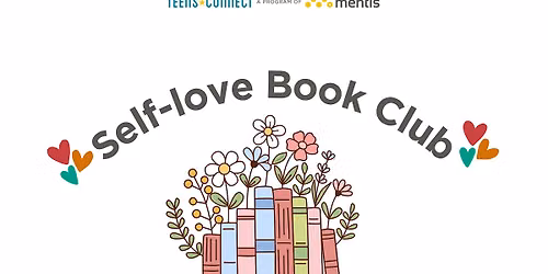 Self-love Book Club (Ages 13-18)