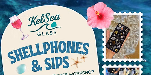 Shellphones & Sips