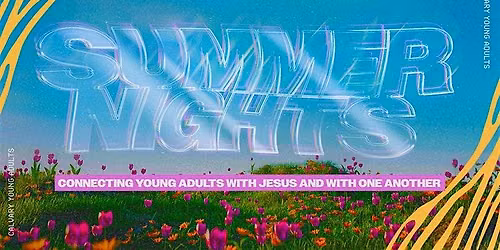 Calvary Orlando Young Adults Summer Nights