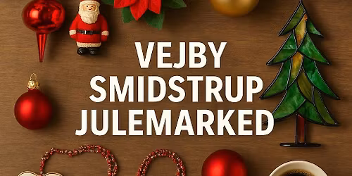 Julemarked - Vejby Smidstrup Beboerforening