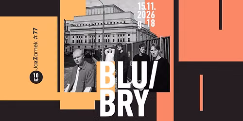 JazZamek #77 | Blu\/Bry koncert \u201eEjber\u201d