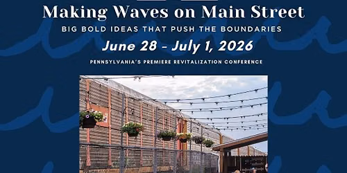 Making Waves on Main Street Statewide Conference