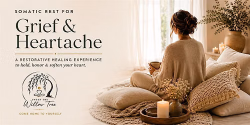 Somatic Rest for Grief & Heartache (In-Person Session)