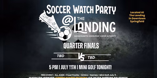 Soccer Watch Party @ The Landing - Quarter Finals