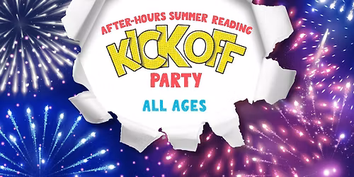 2026 After-Hours Summer Reading Kickoff Party