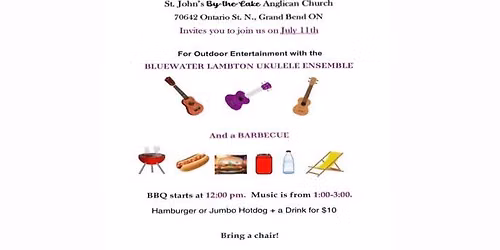 BBQ & Live Entertainment with the BLUEWATER LAKESHORE UKULELE ENSEMBLE on Saturday, July 11TH