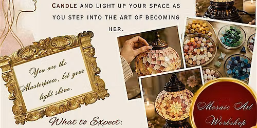 The Art of Becoming Her: Mosaic Art Workshop
