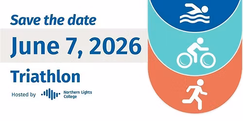 Save the date - NLC Triathlon 2026 - Fort St. John