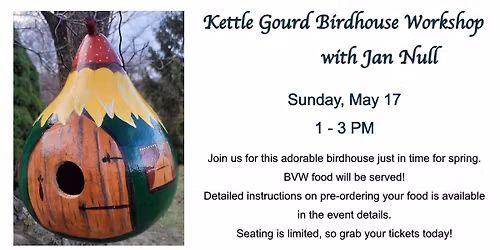 Kettle Gourd Birdhouse Workshop