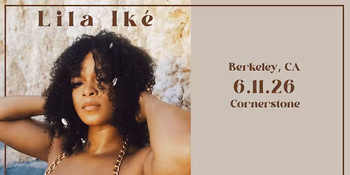Lila Ik\u00e9 live at Cornerstone Berkeley