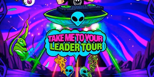 DirtySnatcha: Take Me To Your Leader Tour