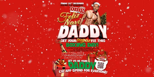 Feliz Navidaddy: Boxing Day Special @ OMG Liverpool!