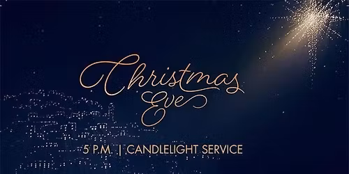 Christmas Eve Candlelight Service \ud83d\udd6f\ufe0f