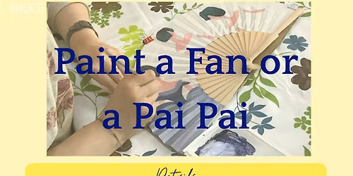 Paint a Fan or a Pai Pai