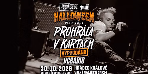 Limen Halloween Vol. 8: PROHR\u00c1LA V KART\u00c1CH (akusticky) + DCRADIO - VYPROD\u00c1NO