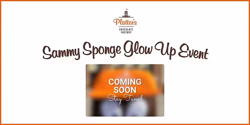 Sammy Sponge Glow Up Event