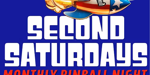 Second Saturdays Monthly Pinball Night