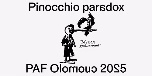 PAF Olomouc 2025 \u2013 Pinocchio paradox