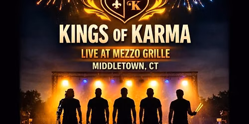 Kings of Karma @ Mezzo Grille with Fireworks 