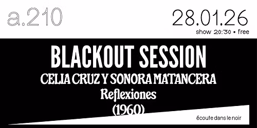 Blackout Session : Celia Cruz Y Sonora Matancera "Reflexiones"