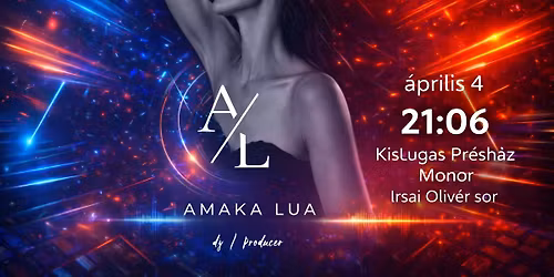 AMAKA LUA - Progressive House Party