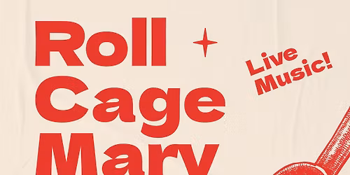 Roll Cage Mary @ SixTwelve Coffeehouse and Bar