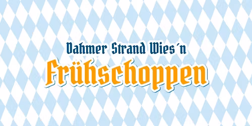Dahmer Strand Wies´n Frühschoppen