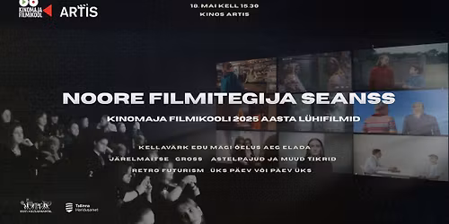 Noore Filmitegija seanss kinos Artis | tasuta!