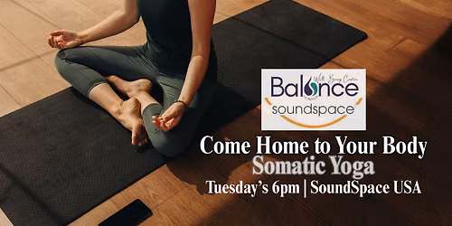 Come Home to Your Body: Somatic Yoga with Heather L.