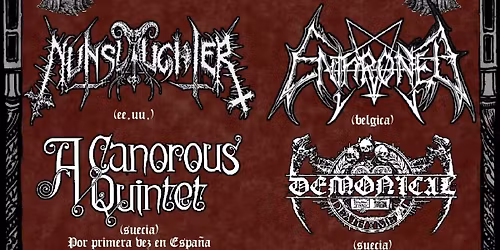 ENTHRONED + NUNSLAUGHTER + A CANOROUS QUINTET+ DEMONICAL