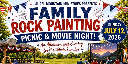 Family Rock Painting, Picnic and Movie Night!