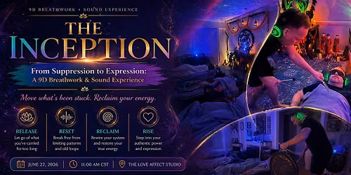 The Inception From Suppression to Expression -  9D Breathwork & Sound Exp