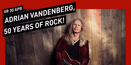 Adrian Vandenberg, 50 years of Rock! \/\/ 013 Tilburg