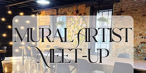 Mural Artist Meet-Up & Public Art Networking Event