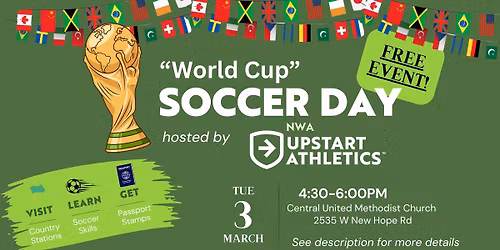 FREE "World Cup" Soccer Day hosted by NWA Upstart Athletics