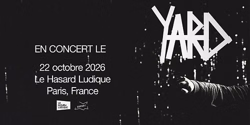 Super! \u2014 YARD le 22 octobre 2026 au Le Hasard Ludique 