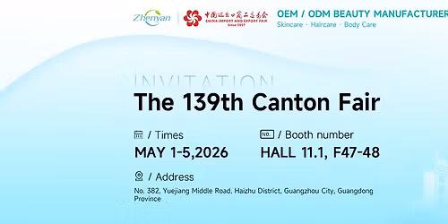 Canton Fair & Zhenyan Cosmetic 